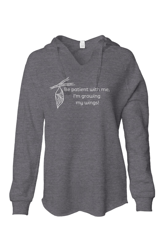 "Be patient with me, I am growing my wings" Women's Lightweight Wash Hooded Sweatshirt