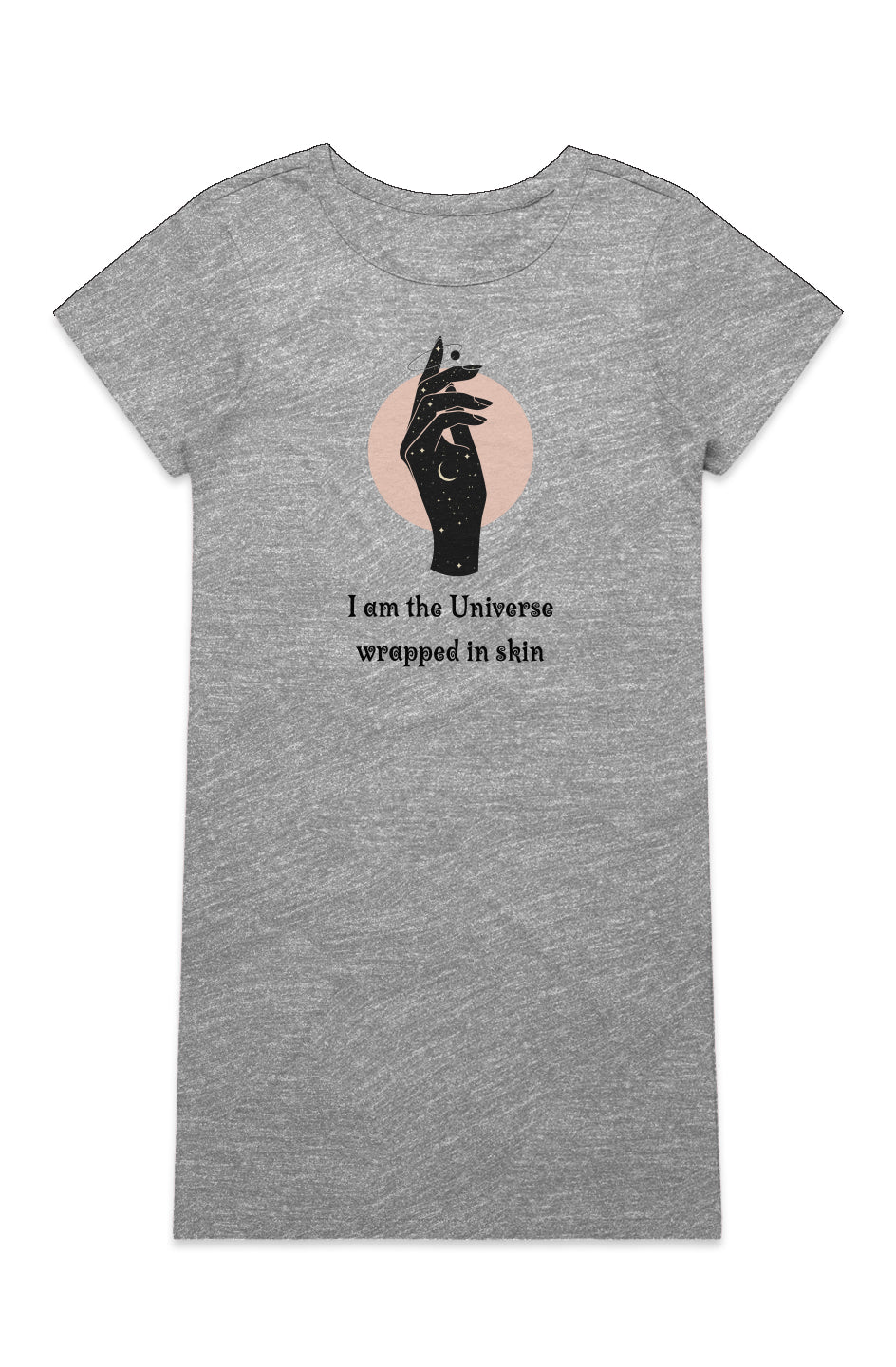 "I am the universe wrapped in skin" 100% Organic Cotton T-Shirt Dress