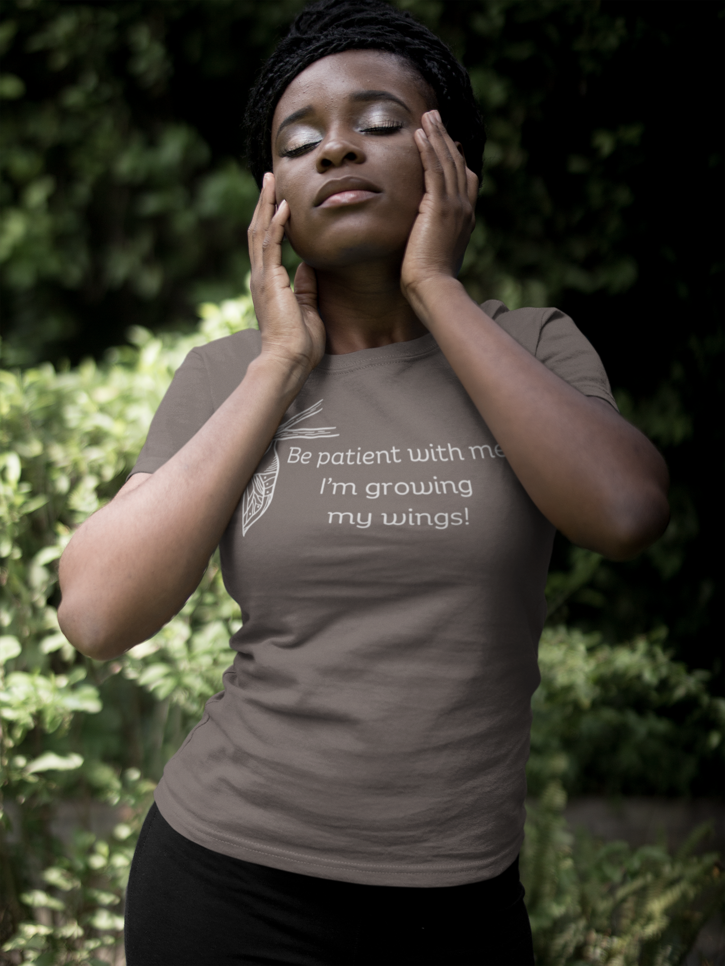 "Be patient with me, I'm growing my wings" Chrysalis 100% Organic Cotton Women's T Shirt